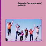 L’AVENTURE DES SURFS. Souvenirs d’un groupe vocal malgache