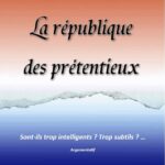 La république des prétentieux
